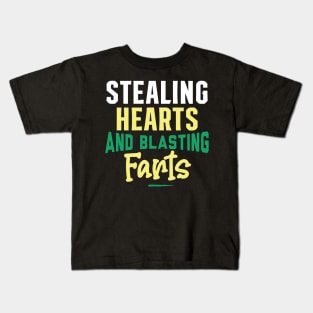 Stealing Hearts & Blasting Farts Kids T-Shirt